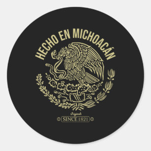 Hecho En Michoacan Shirt, Cinco De Mayo Mexico Mex Classic Round Sticker
