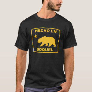 Hecho en Soquel California Republic Pacific Coast T-Shirt
