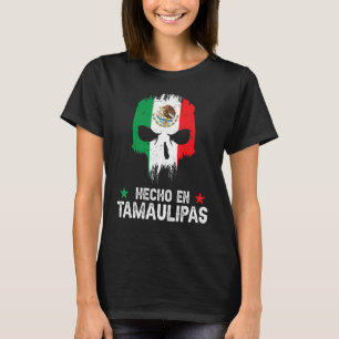 Hecho en Tamaulipas Mexico - Mexican - Tamaulipas T-Shirt