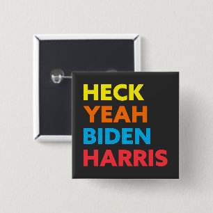 Heck Yeah Biden Harris Custom Colours 2 Inch Square Button