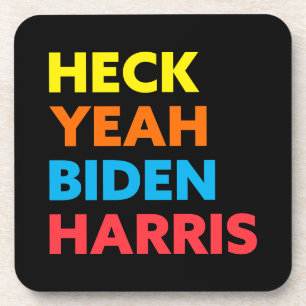Heck Yeah Biden Harris Custom Colours Black Coaster