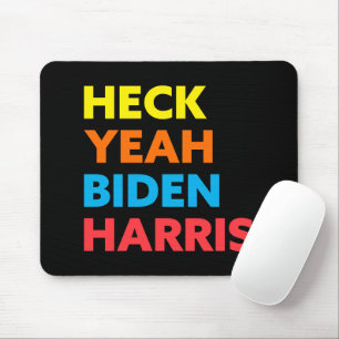 Heck Yeah Biden Harris Custom Colours Mouse Pad