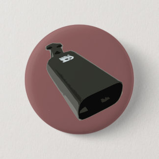 Heck Yes, I Play The Cowbell! 2 Inch Round Button