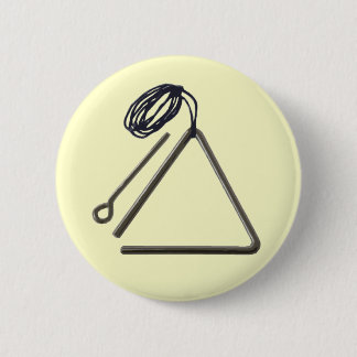 Heck Yes, I Play The Triangle! 2 Inch Round Button
