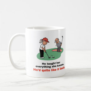 He'd Quite Like It Back: Funny Ladies' Golf Mug