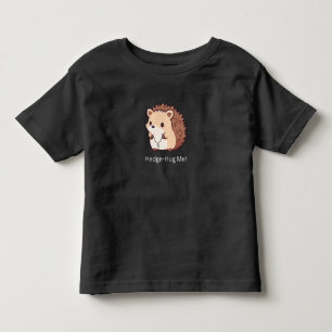 Hedge-Hug Me Toddler T-shirt