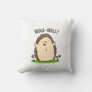 Hedge Hugs Funny Hedgehog Pun  Throw Pillow