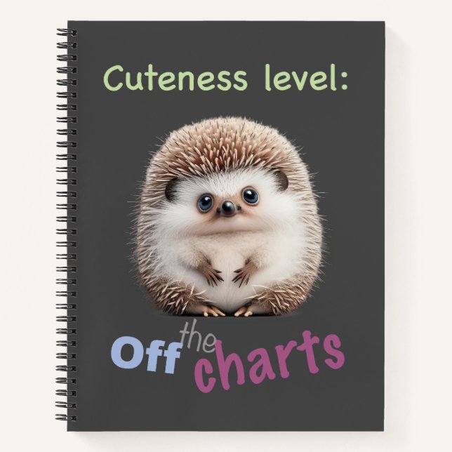 Hedgehog Cuteness Level Cute Adorable Funny Quote Notebook (Front)