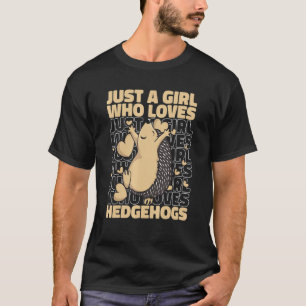 Hedgehog Hedgehogs Prickly Hoglet T-Shirt