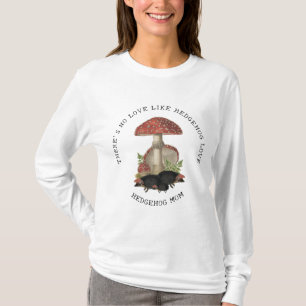 Hedgehog Love Hedgie Magic Mushrooms T-Shirt