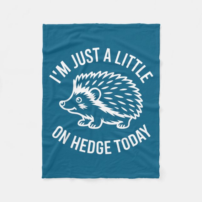 Hedgehog Lover Animal Pun I'm Just A Little On Hed Fleece Blanket (Front)