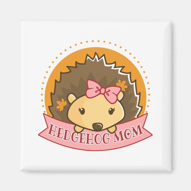 Hedgehog Mom Magnet (Front)