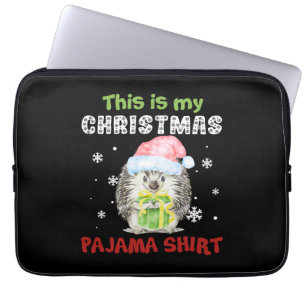 Hedgehog This Is My Christmas Pajama Shirt Laptop Sleeve