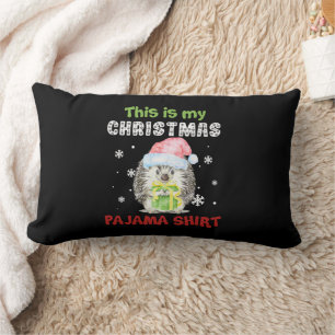 Hedgehog This Is My Christmas Pajama Shirt Lumbar Pillow
