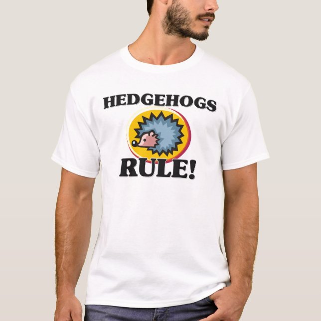 HEDGEHOGS Rule! T-Shirt (Front)