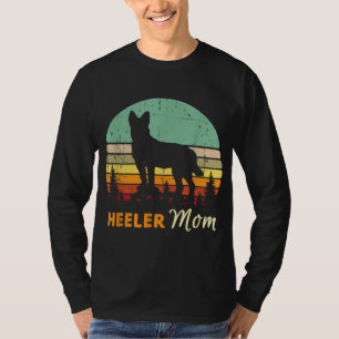 Heeler Mom Mama Mother Pet Cattle Dog Owner Gift T-Shirt