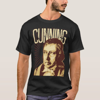 Hegel -- Cunning T-Shirt