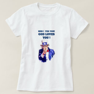 Heh ! Dieu t'aime Oncle Sam T-shirt