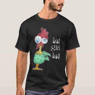 Hei Girl Hei Chicken T-Shirt