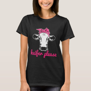 Heifer Please Cow Bandana Vintage Farmer Farming T-Shirt