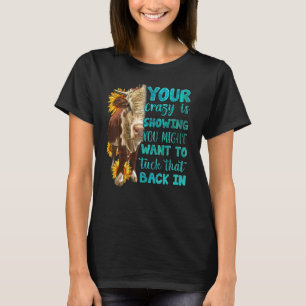 Heifer Sunflower Wanna Tuck That Back In Western F T-Shirt
