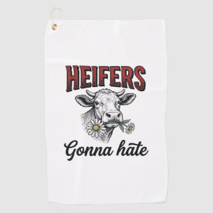 Heifers Gonna Hate Funny Cow Vintage Engraving Tee Golf Towel