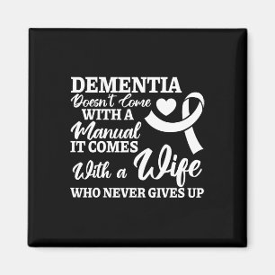 Heimerheimer Awareness Dementia Wife Never Gives U Magnet