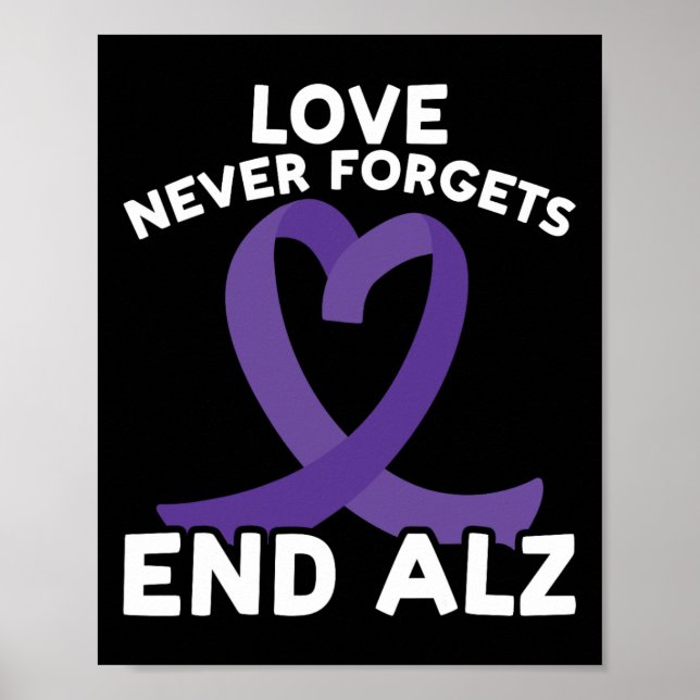Heimerheimer Awareness Love Never Forgets End Heim Poster (Front)