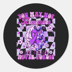 Heimerheimer Awareness You May Not Remember I Will Classic Round Sticker
