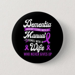 Heimerheimer's Dementia Awareness Support Wife Dem 2 Inch Round Button