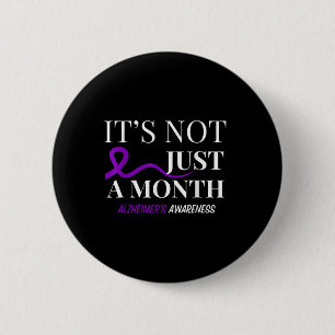 Heimers Awareness Its Not Just A Month Heimers 2 Inch Round Button