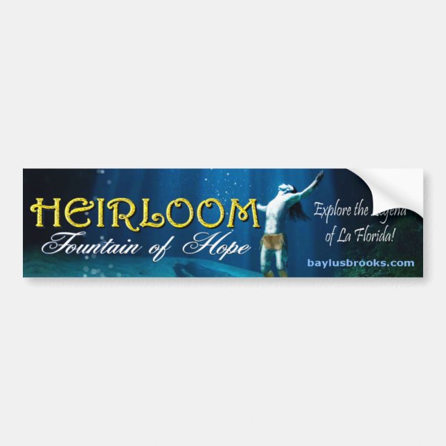 Heirloom: Fountain of Hope bumper sticker (Front)