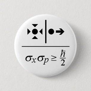 Heisenberg Uncertainty Principle 2 Inch Round Button