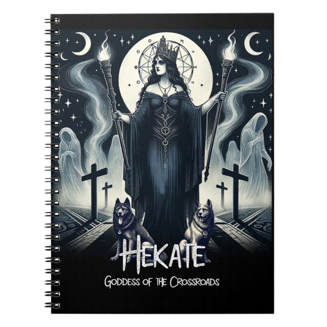 Hekate Goddess of the Crossroads Ghostly Spirits Notebook (Front)