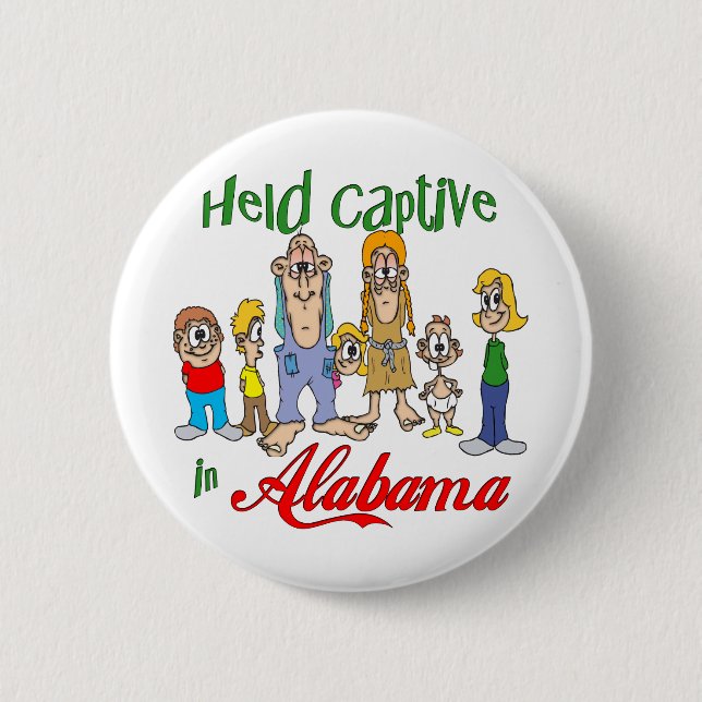 Held Captive in Alabama 2 Inch Round Button (Front)