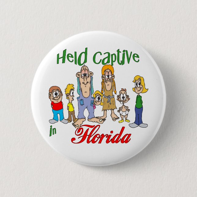 Held Captive in Florida 2 Inch Round Button (Front)
