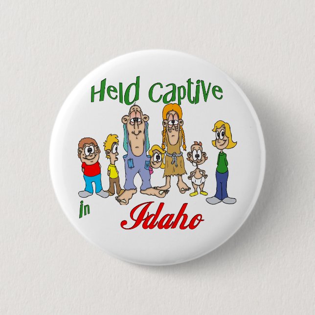 Held Captive in Idaho 2 Inch Round Button (Front)