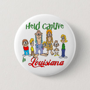 Held Captive in Louisiana 2 Inch Round Button
