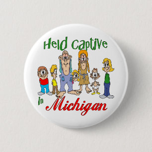 Held Captive in Michigan 2 Inch Round Button