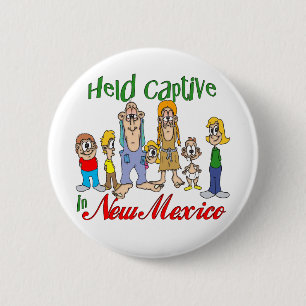 Held Captive in New Mexico 2 Inch Round Button