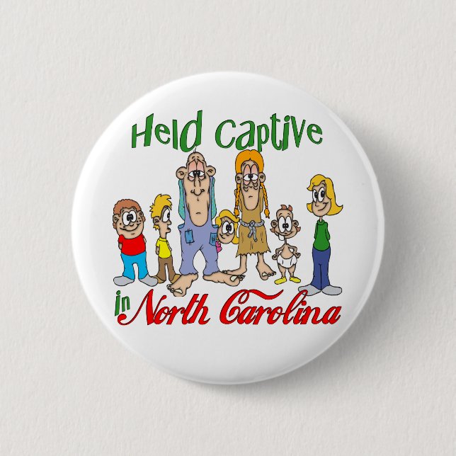 Held Captive in North Carolina 2 Inch Round Button (Front)