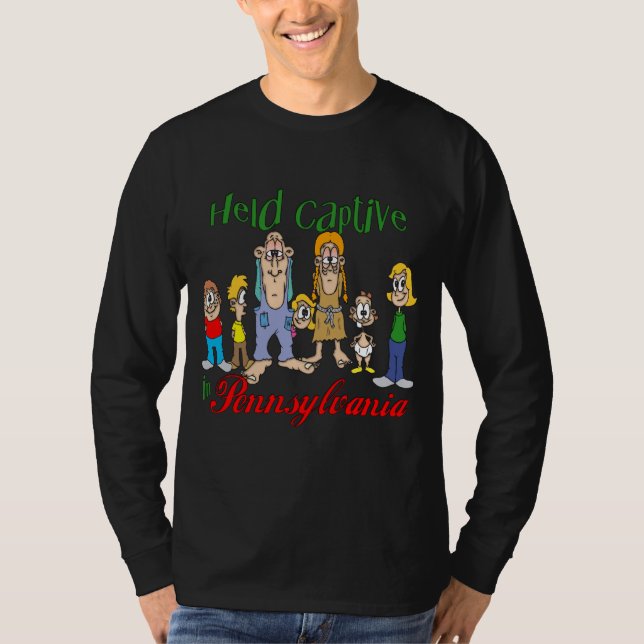 Held Captive in Pennsylvania T-Shirt (Front)