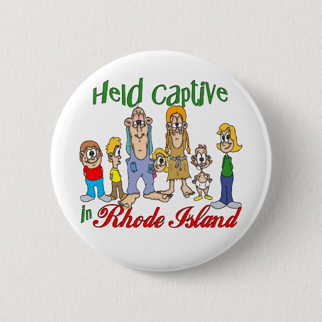 Held Captive in Rhode Island 2 Inch Round Button (Front)