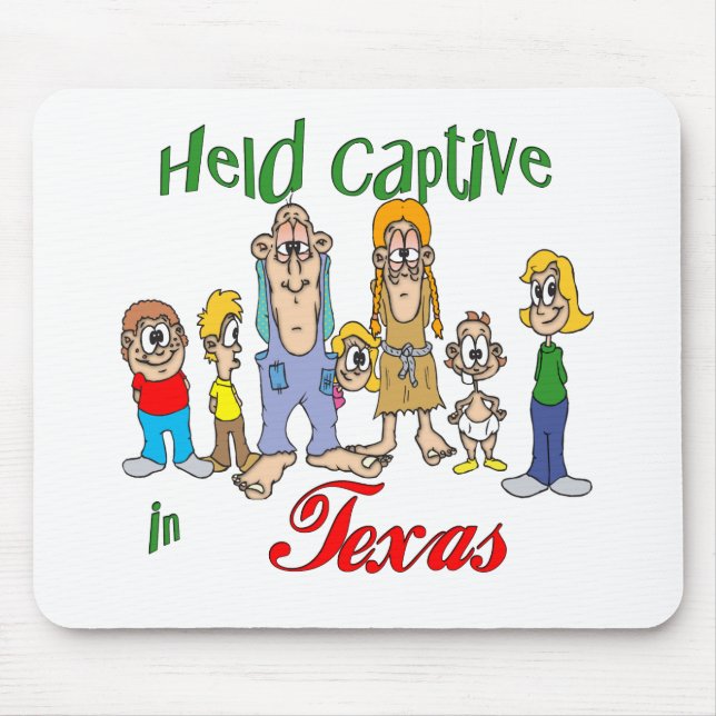 Held Captive in Texas Mouse Pad (Front)