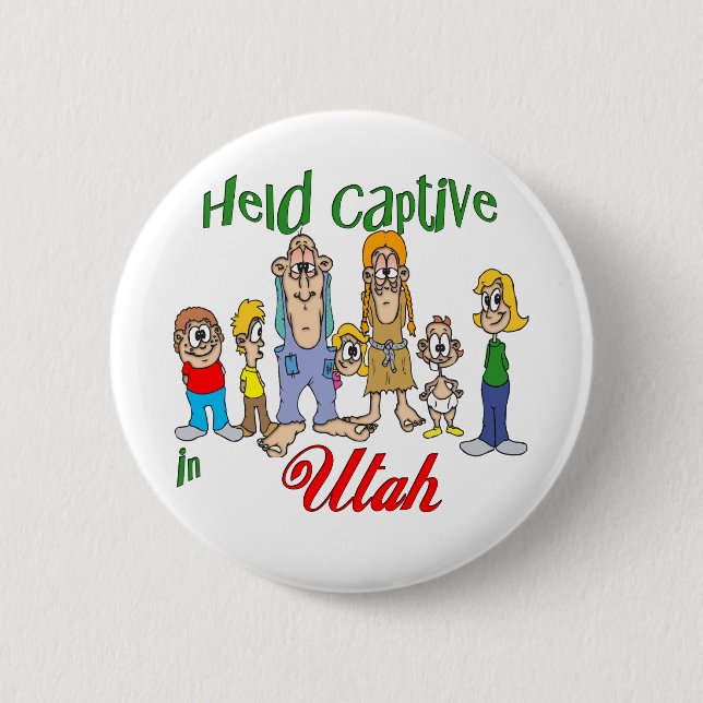 Held Captive in Utah 2 Inch Round Button (Front)