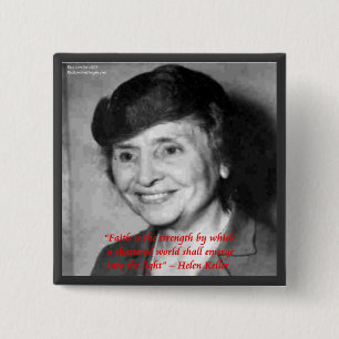 Helen Keller "Faith/Stength" Wisdom Quote 2 Inch Square Button