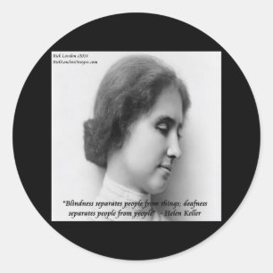 Helen Keller & Famous Deaf/Blind Quote Classic Round Sticker