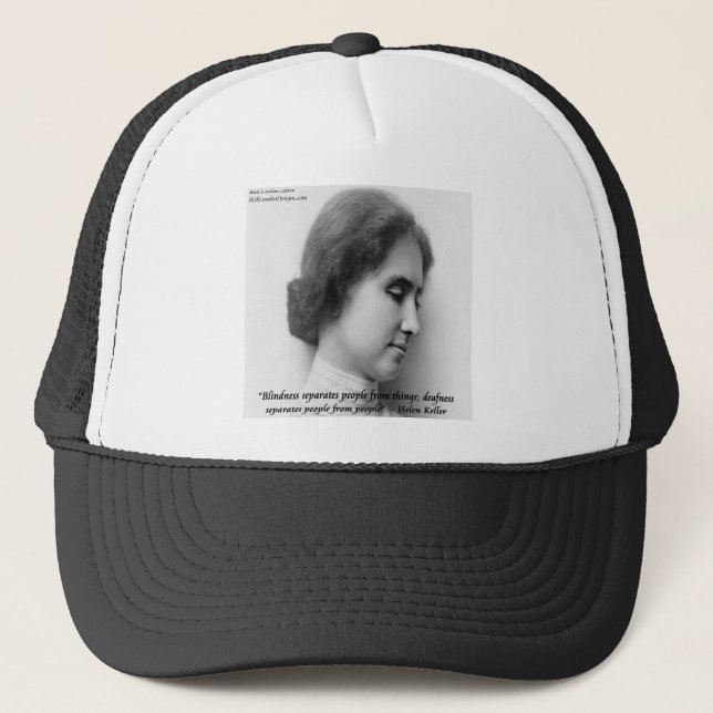 Helen Keller & Famous Deaf/Blind Quote Trucker Hat (Front)