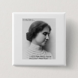 Helen Keller Fight Difficulties Wisdom Quote Gifts 2 Inch Square Button