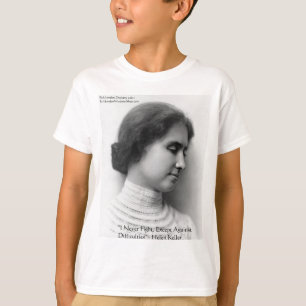 Helen Keller Fight Difficulties Wisdom Quote Gifts T-Shirt